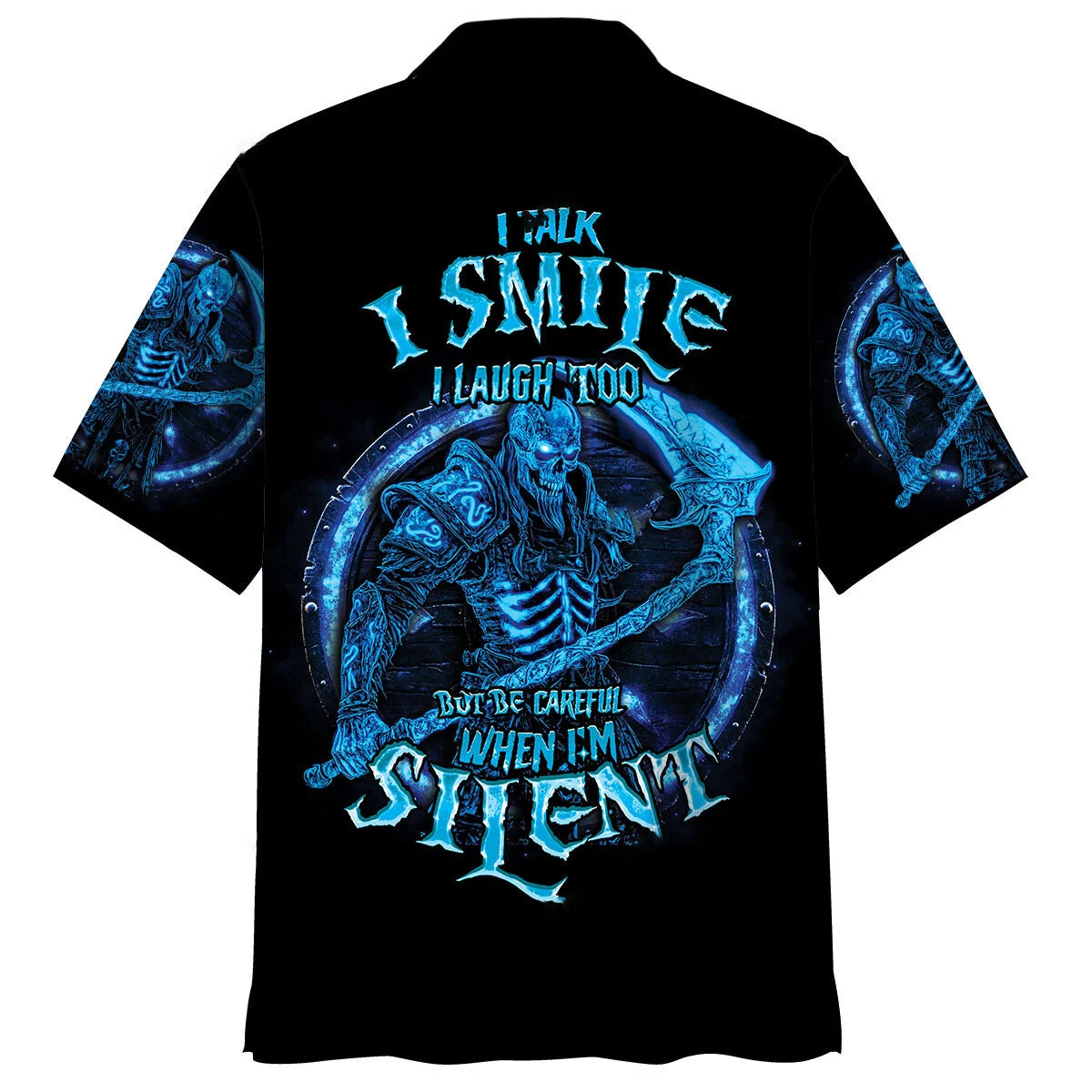 I Talk I Smile I Laugh Too But Be Careful When I M Silent Hawaiian Shi