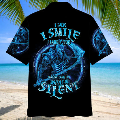 I Talk I Smile I Laugh Too But Be Careful When I M Silent Hawaiian Shi