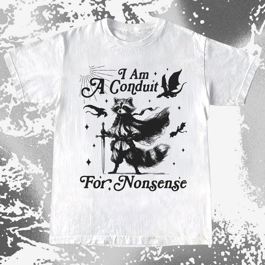I Am A Conduit For Nonsense Raccoon Wizard Shirt, funny meme tee gift