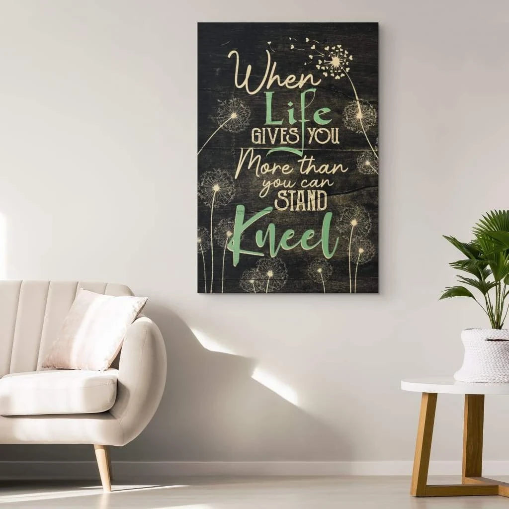 christian wall art when life gives you more than you can stand kneel canvas (view 3)