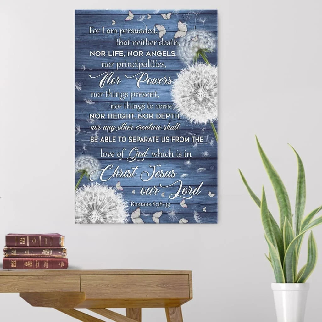 bible verse wall art romans 8 38 39 for i am persuaded that neither death canvas print (Landscape) (view 4)