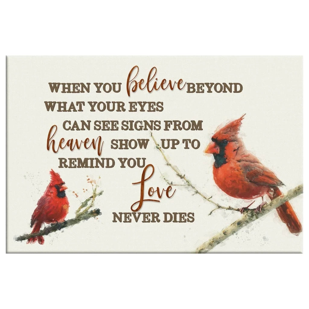when you believe beyond what your eyes can see cardinal christian wall art canvas (Landscape) (view 4)