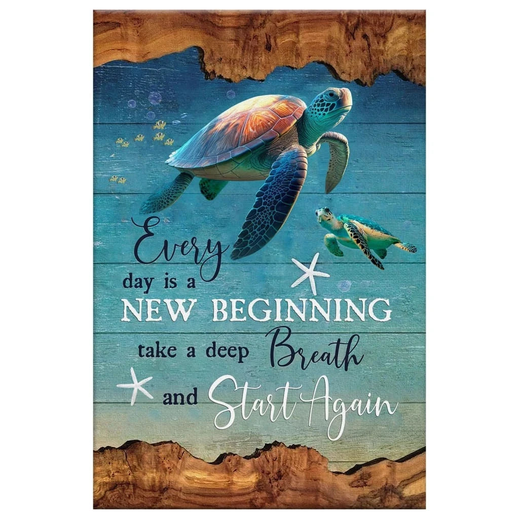 christian wall art every day is a new beginning turtle beach canvas print