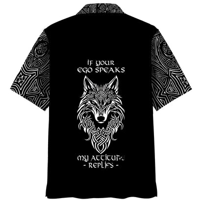If Your Ego Speaks my Attitude Replies Hawaiian Shirt