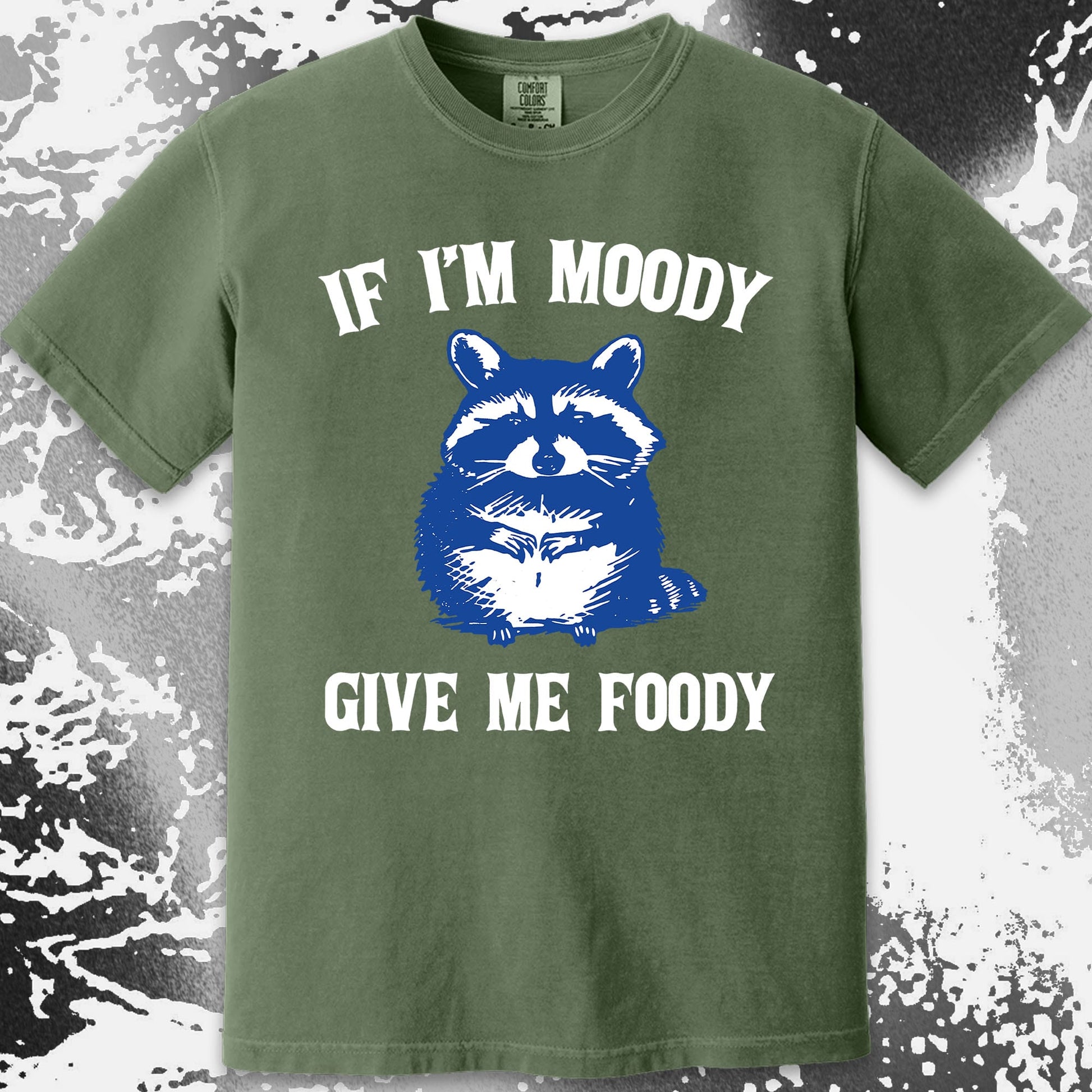If I'm Moody Give Me Foody Raccoon Shirt, funny meme tee gift (view 14)