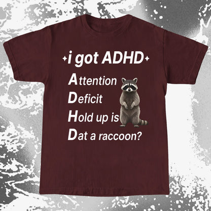 I Got ADHD – Dat a Raccoon? Shirt, funny meme tee gift (view 18)