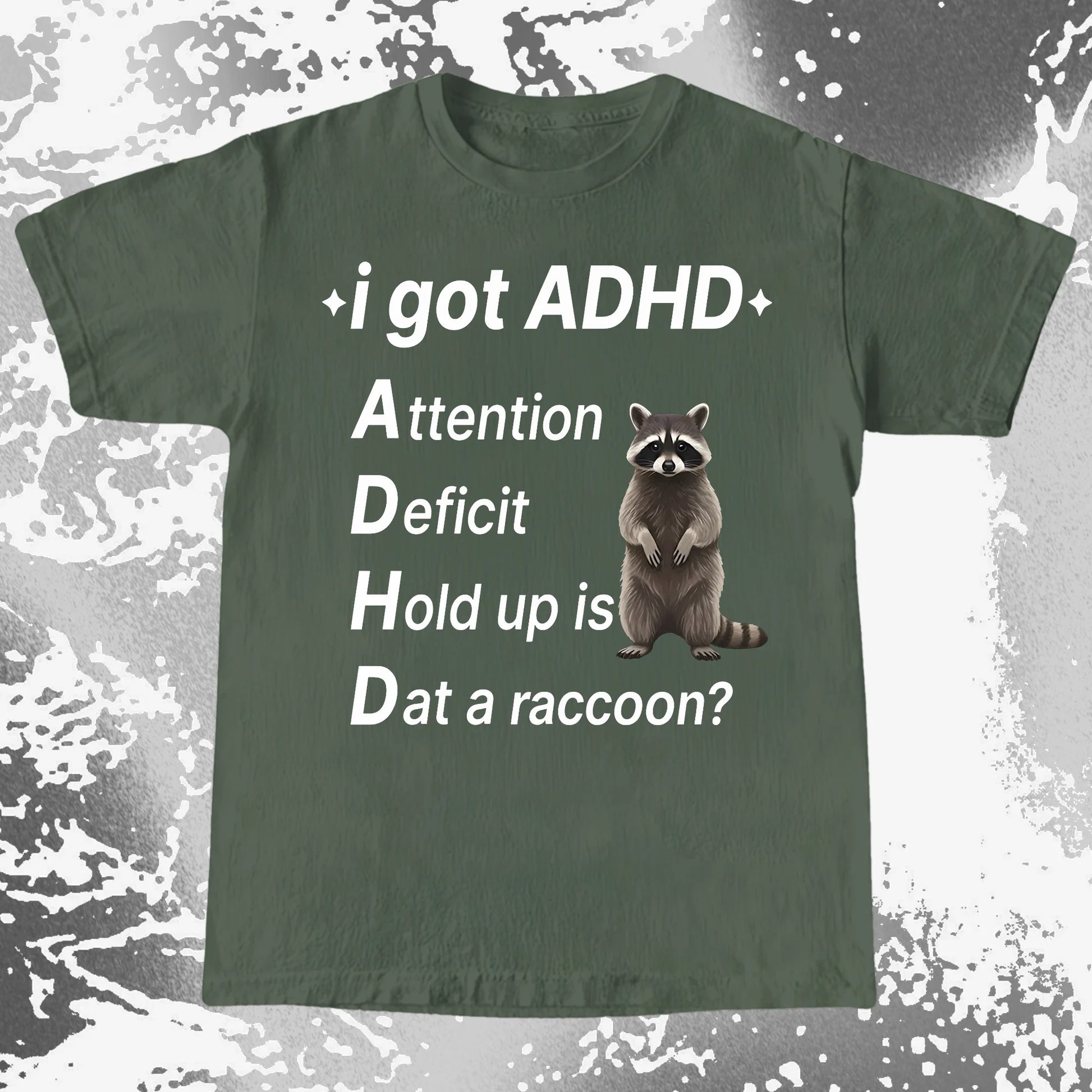 I Got ADHD – Dat a Raccoon? Shirt, funny meme tee gift (view 3)