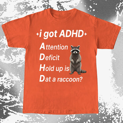 I Got ADHD – Dat a Raccoon? Shirt, funny meme tee gift (view 5)