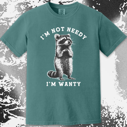 I'm Not Needy I'm Wanty Funny Raccoon, funny meme tee gift (view 10)