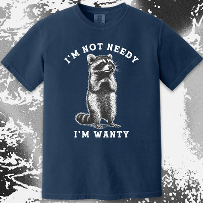 I'm Not Needy I'm Wanty Funny Raccoon, funny meme tee gift (view 13)