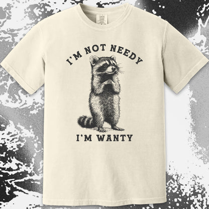 I'm Not Needy I'm Wanty Funny Raccoon, funny meme tee gift (view 15)