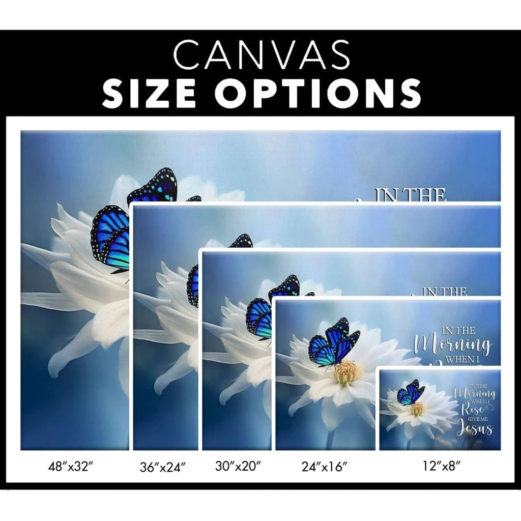 in the morning when i rise give me jesus butterfly flower wall art canvas (Landscape) (view 4)