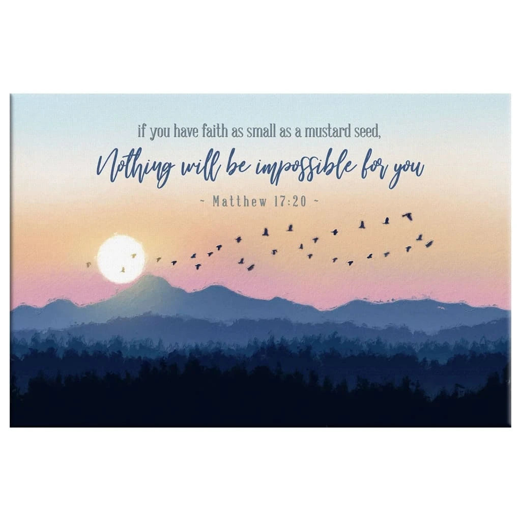 matthew 17 20 if you have faith as small as a mustard seed wall art canvas (Landscape) (view 3)