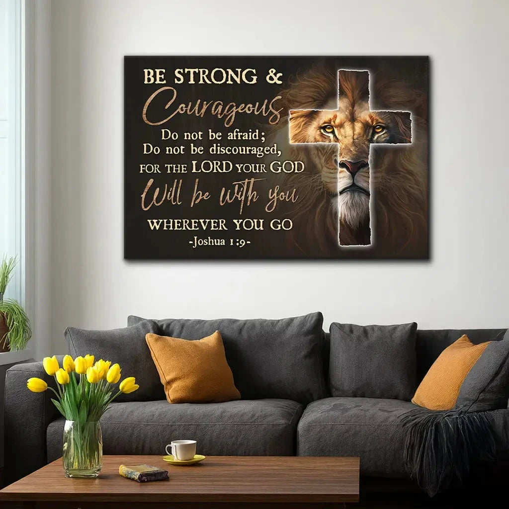 lion of judah be strong and courageous joshua 1 9 wall art canvas print (view 3)
