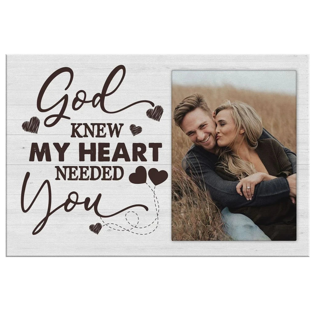 personalized god knew my heart needed you wall art canvas with custom photo (Landscape) (view 3)