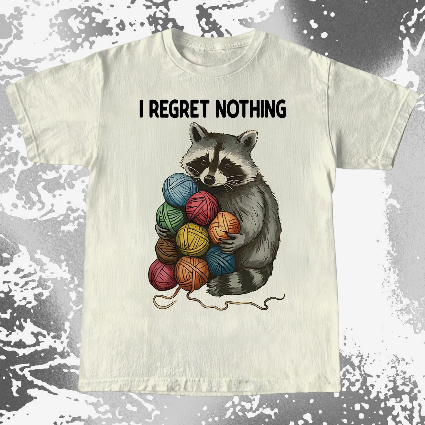 I Regret Nothing Raccoon Yarn Shirt, funny meme tee gift (view 3)