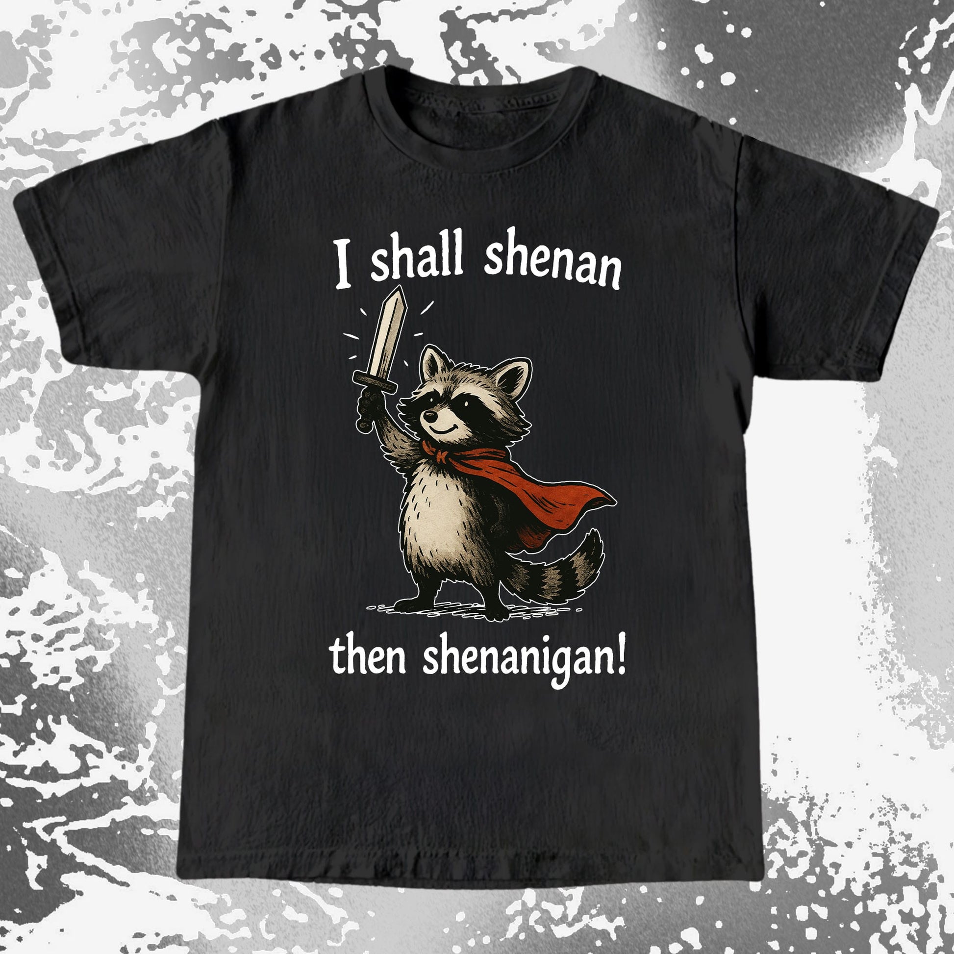 I Shall Shenan Then Shenanigan Raccoon, funny meme tee gift (view 4)