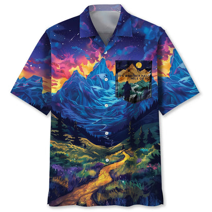 It S Another Half Mile or So Hawaiian Shirt