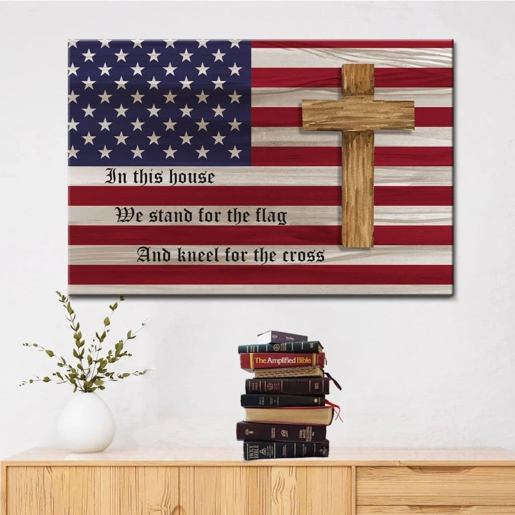 stand for the flag and kneel for the cross american flag and cross patriotic wall art canvas (Landscape) (view 3)