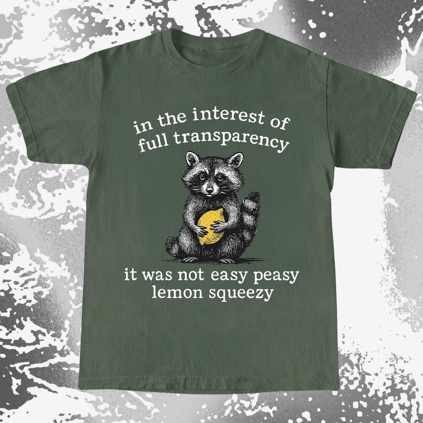 Full Transparency Not Easy Peasy Raccoon Lemon, funny meme tee gift (view 4)