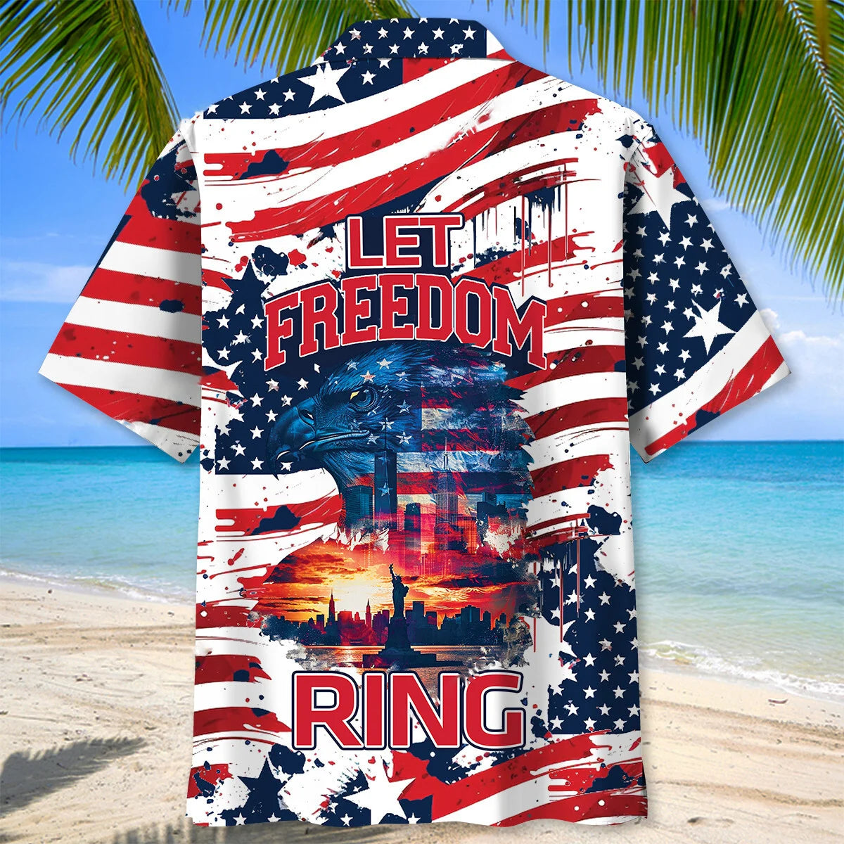 Let Freedom Ring America Hawaiian Shirt