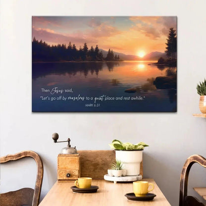 let s go off by ourselves to a quiet place and rest awhile mark 6 31 canvas wall art (Landscape) (view 2)