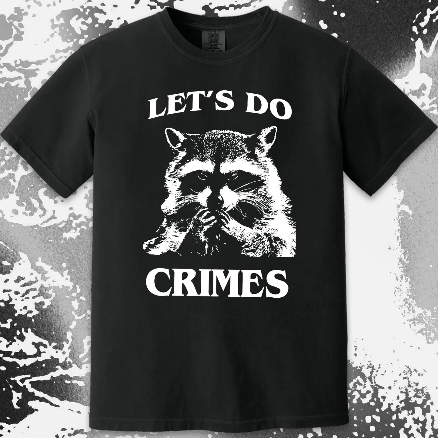 Let's Do Crimes Raccoon Shirt – Mischief Meme Tee, funny meme tee gift (view 15)