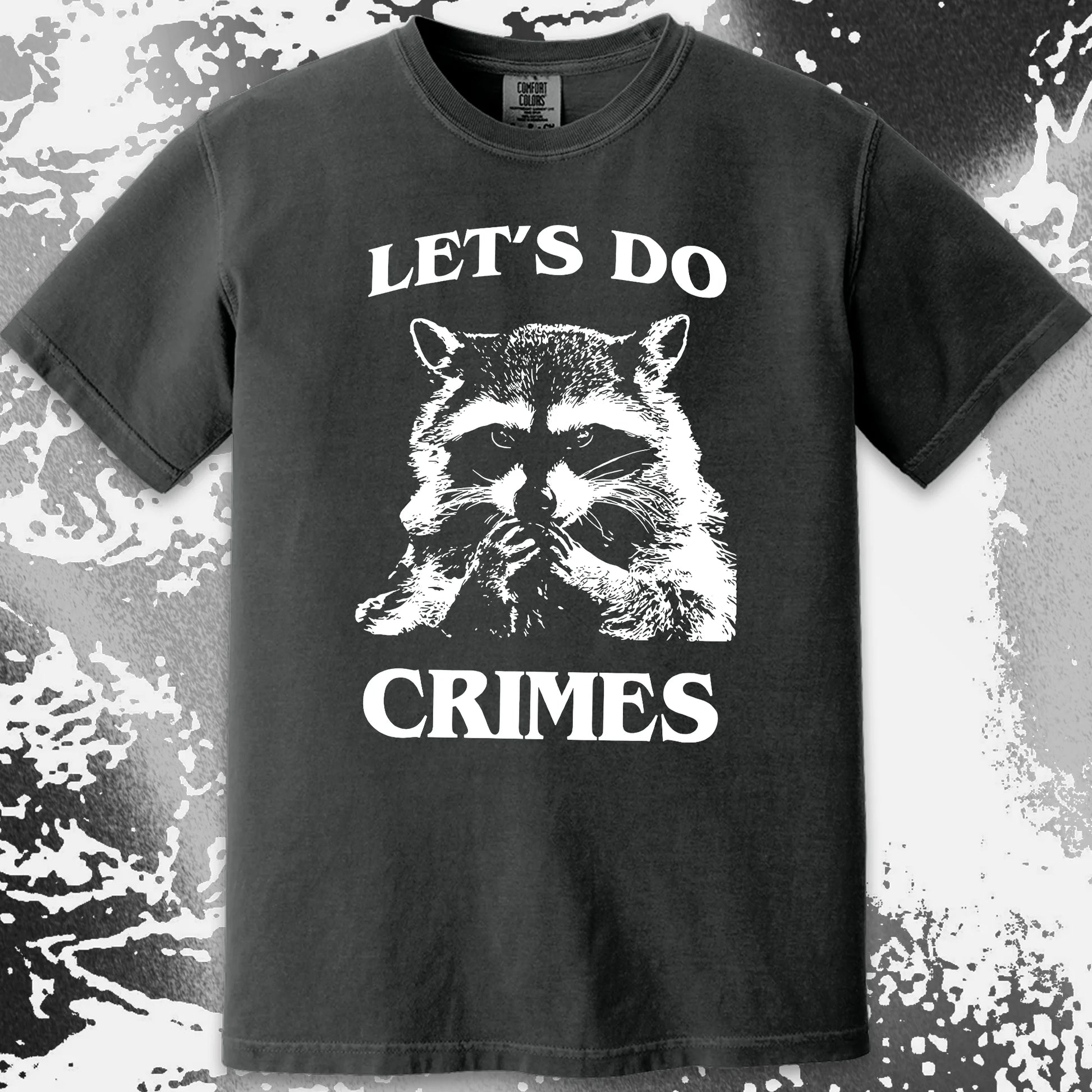 Let's Do Crimes Raccoon Shirt – Mischief Meme Tee, funny meme tee gift (view 16)