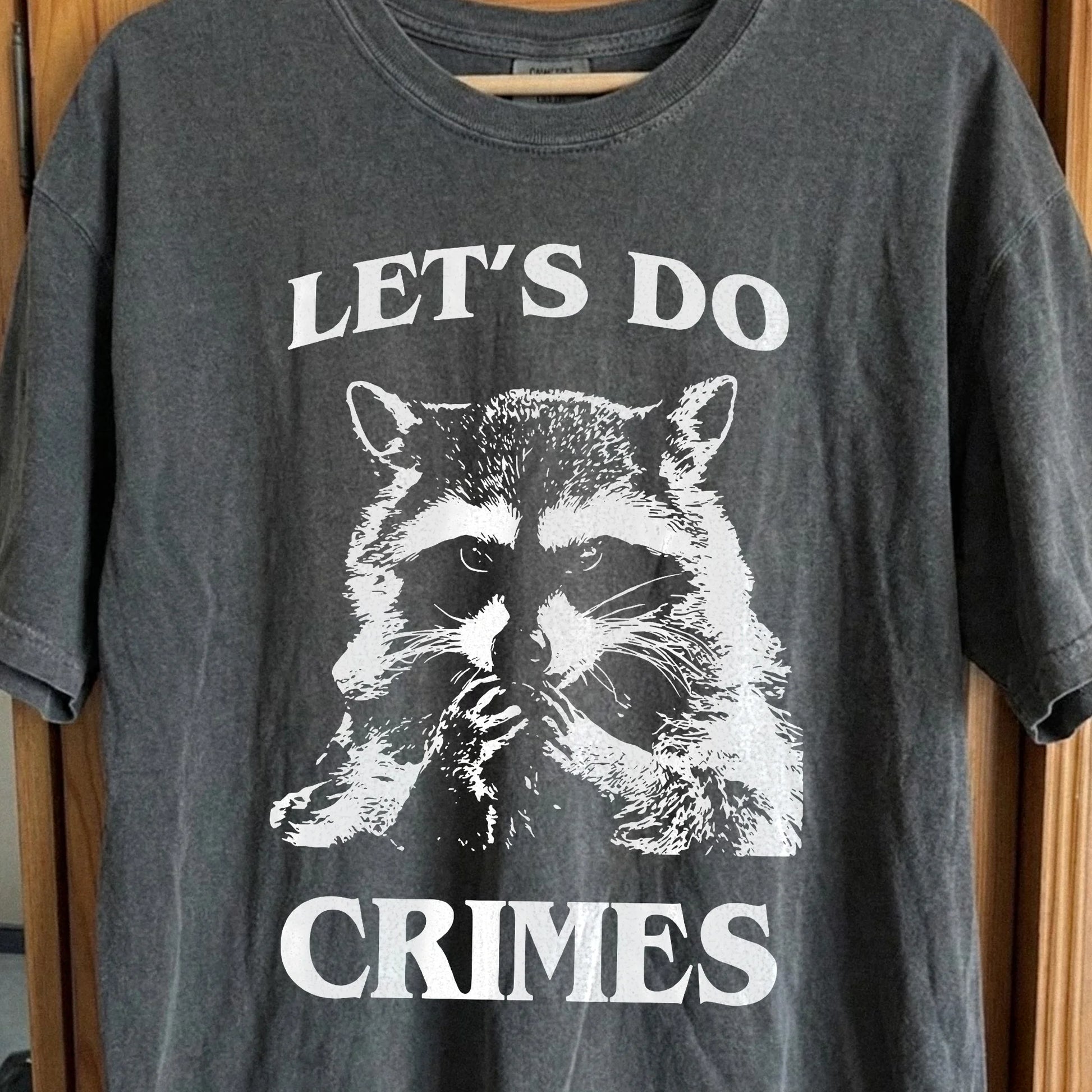 Let's Do Crimes Raccoon Shirt – Mischief Meme Tee, funny meme tee gift (view 2)