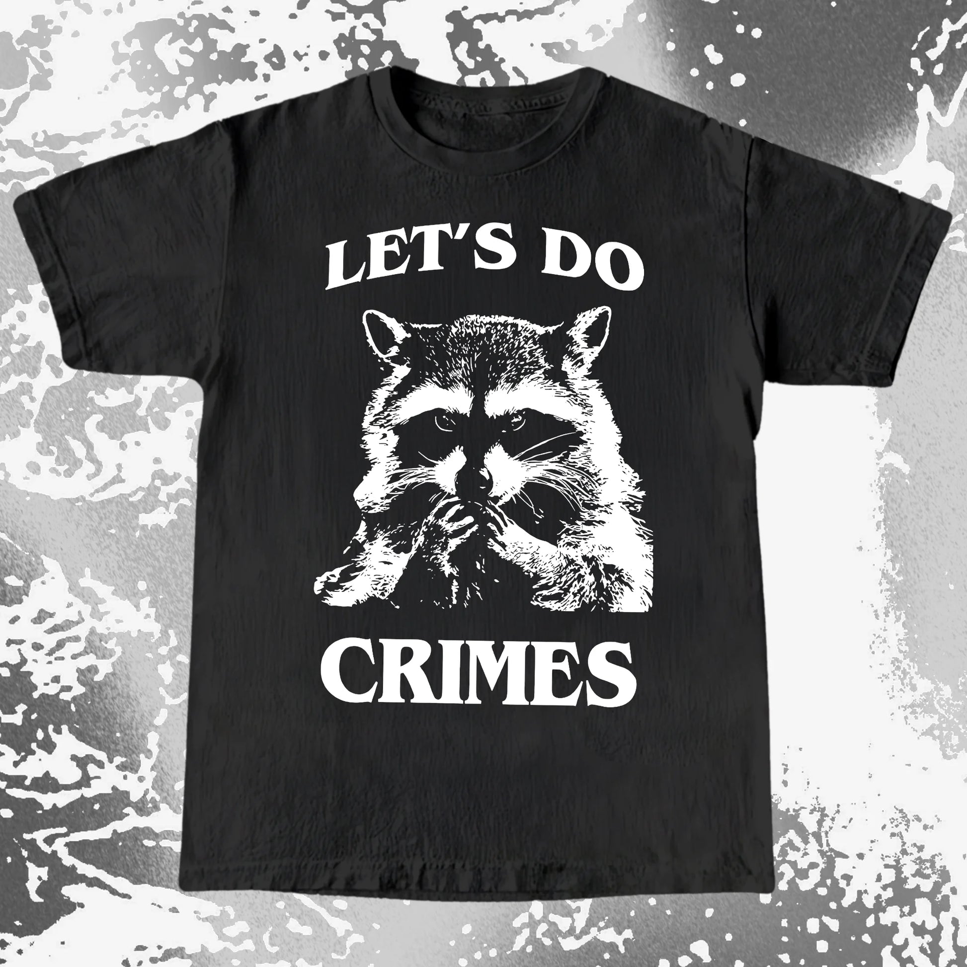 Let's Do Crimes Raccoon Shirt – Mischief Meme Tee, funny meme tee gift (view 9)
