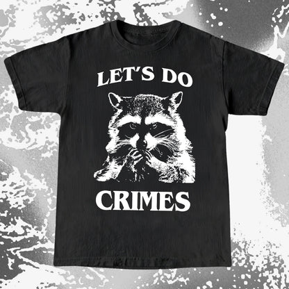 Let's Do Crimes Raccoon Shirt – Mischief Meme Tee, funny meme tee gift (view 9)