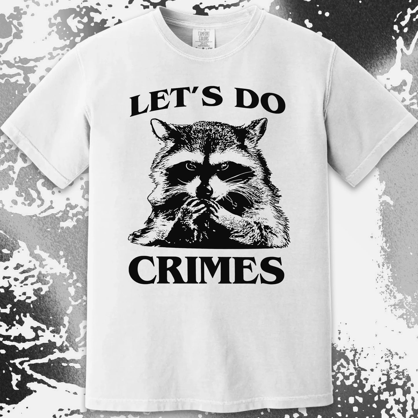 Let's Do Crimes Raccoon Shirt – Mischief Meme Tee, funny meme tee gift (view 13)