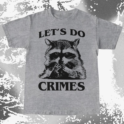 Let's Do Crimes Raccoon Shirt – Mischief Meme Tee, funny meme tee gift (view 7)