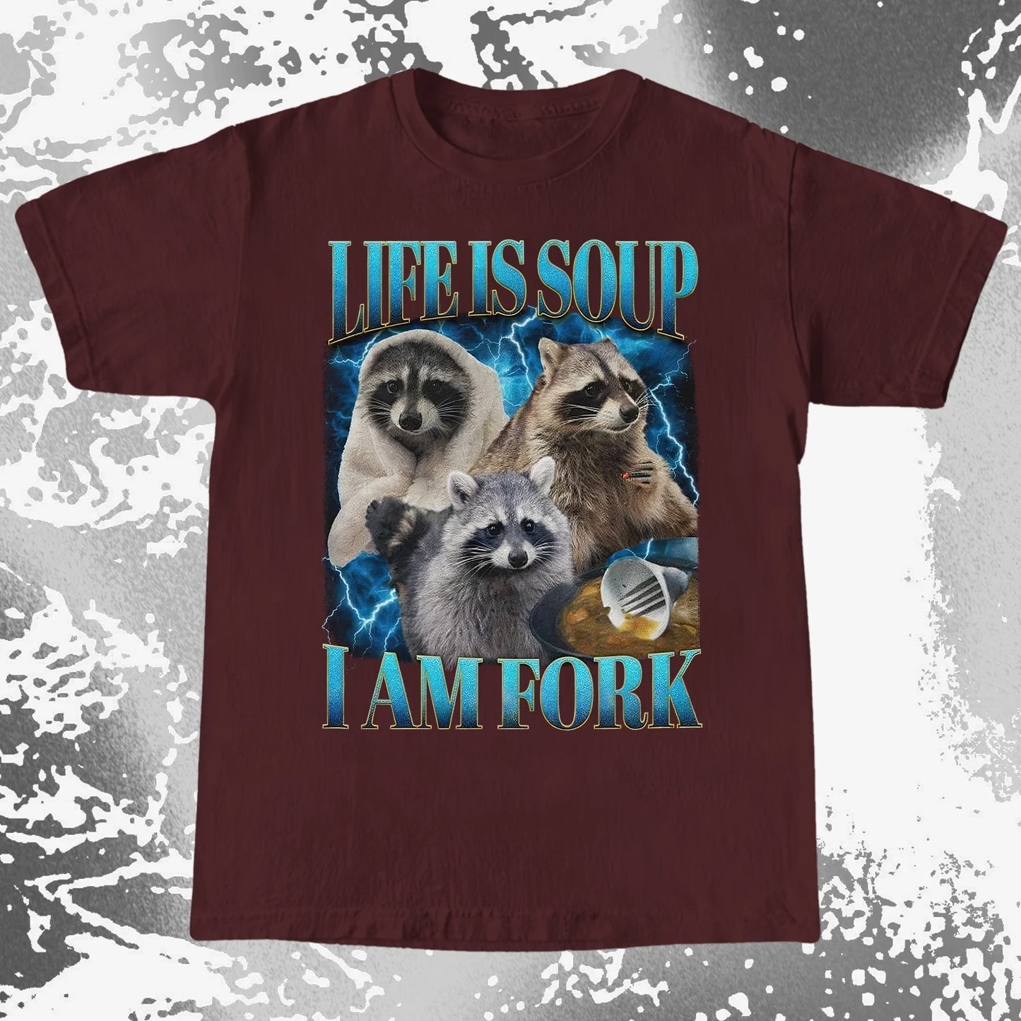Life Is Soup I Am Fork Raccoon Shirt – Existential Meme Tee, funny meme tee gift (view 19)