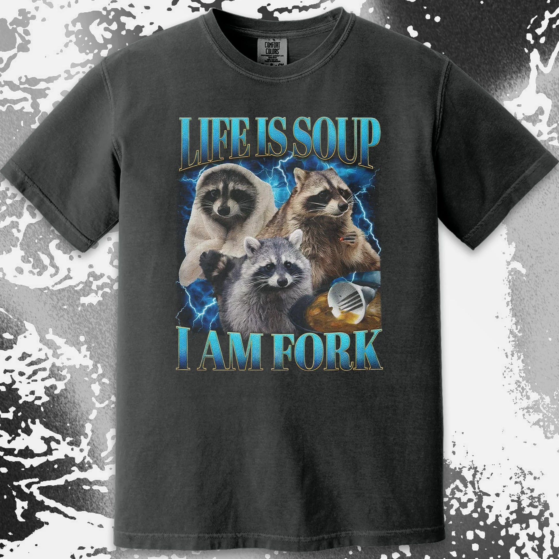 Life Is Soup I Am Fork Raccoon Shirt – Existential Meme Tee, funny meme tee gift (view 6)