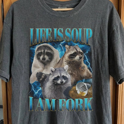 Life Is Soup I Am Fork Raccoon Shirt – Existential Meme Tee, funny meme tee gift