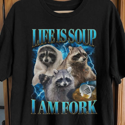 Life Is Soup I Am Fork Raccoon Shirt – Existential Meme Tee, funny meme tee gift (view 3)