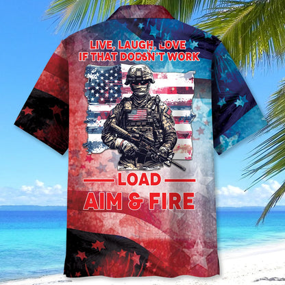 Live Laugh Love or Load Aim Fire Hawaiian Shirt