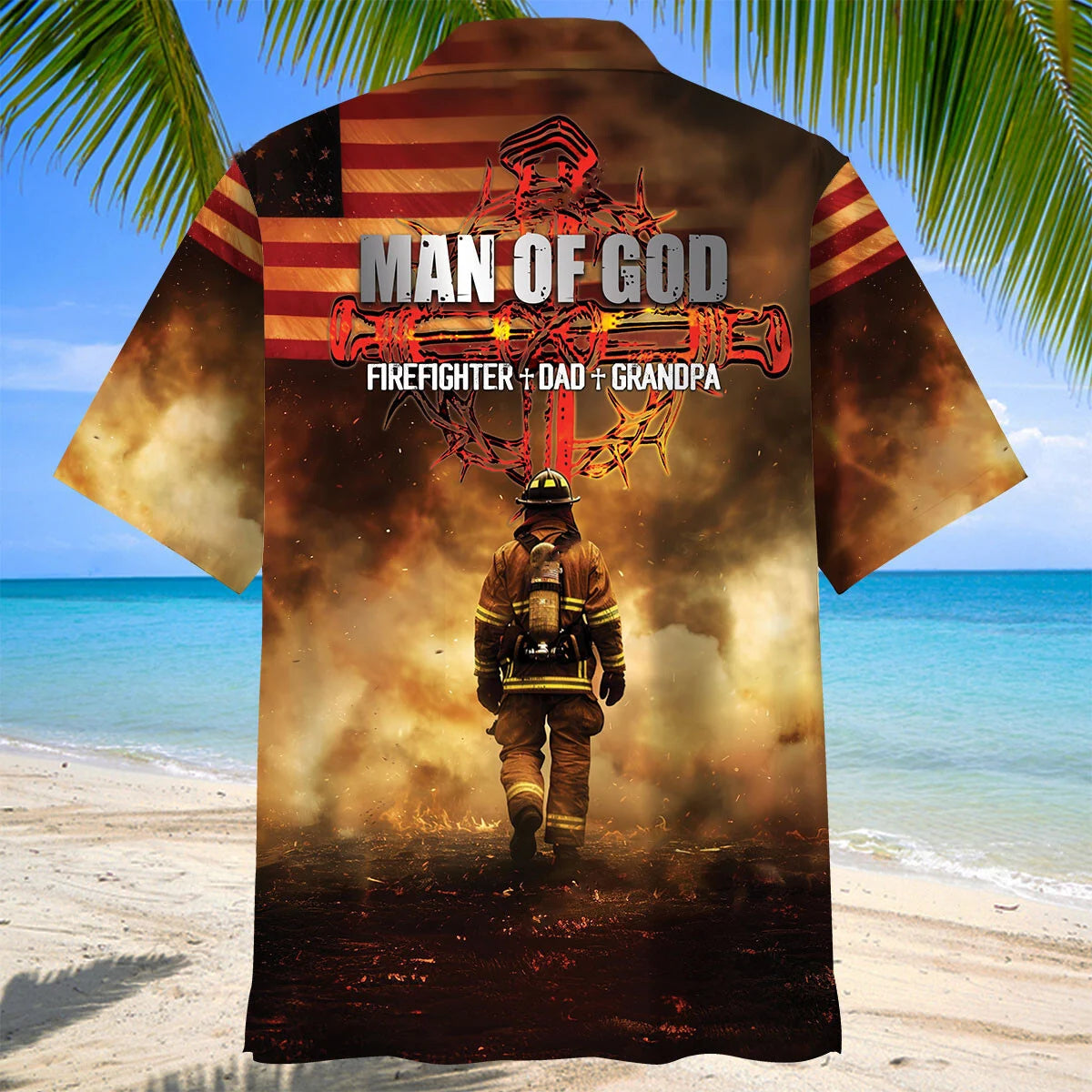 Man of God Firefighter Dad Grandpa Hawaiian Shirt