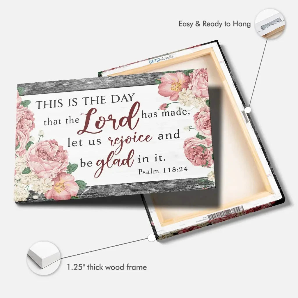 this is the day that the lord has made flower psalm 118 24 bible verse wall art canvas (Landscape) (view 4)