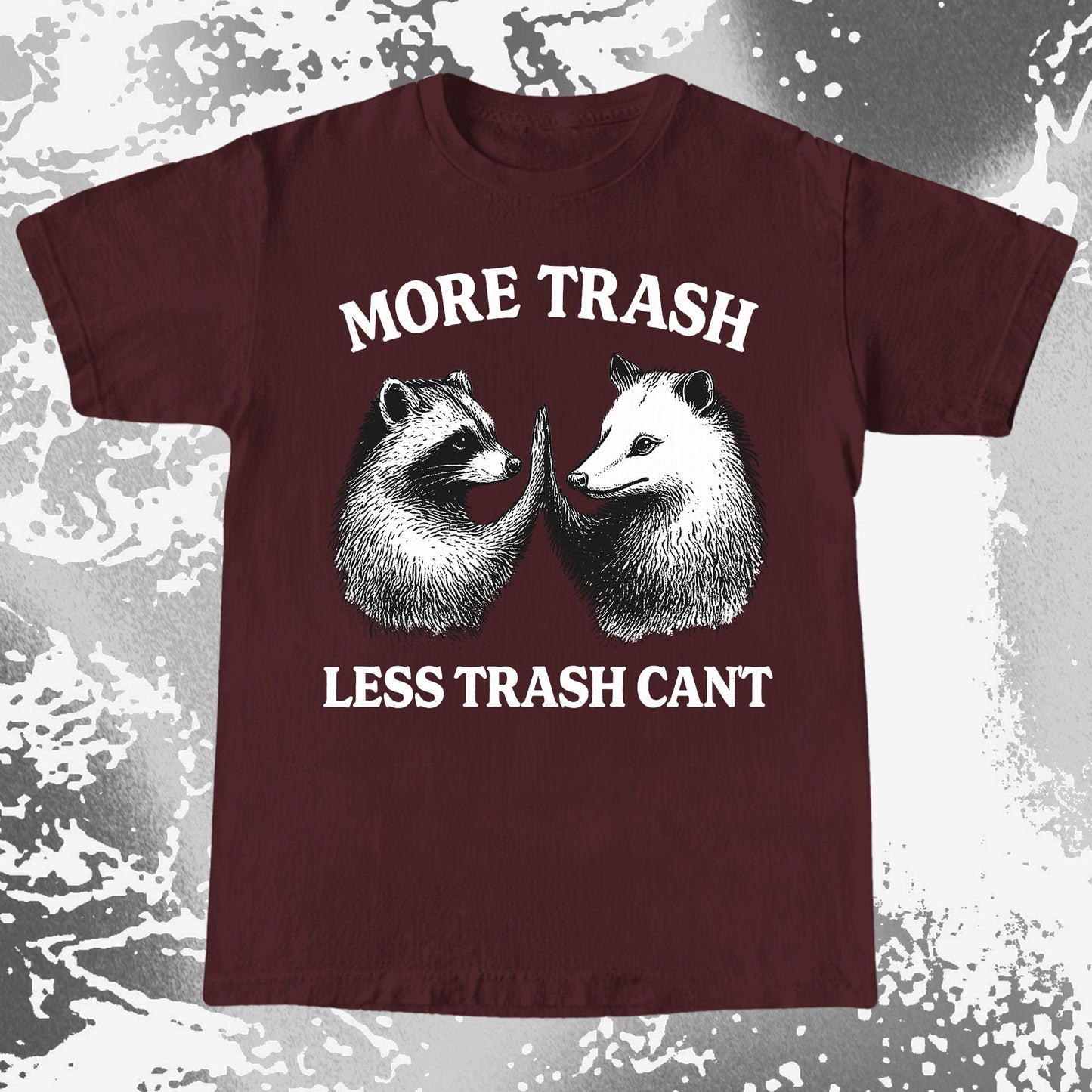 More Trash Less Trash Can't Raccoon Opossum, funny meme tee gift (view 7)