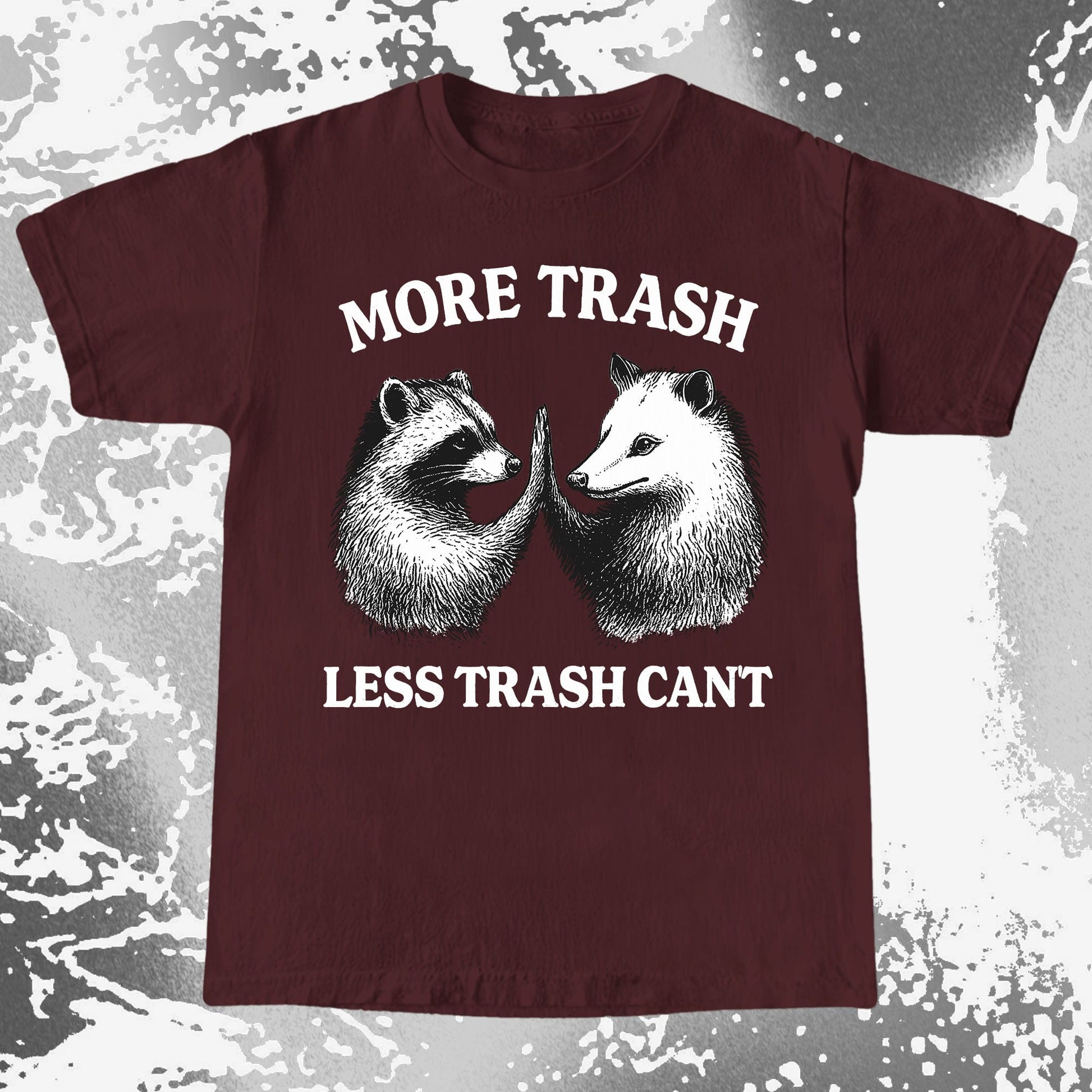 More Trash Less Trash Can't Raccoon Opossum, funny meme tee gift (view 7)