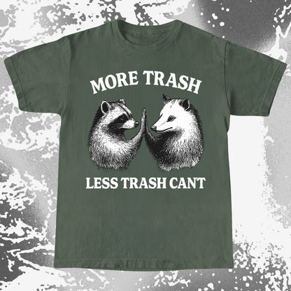 More Trash Less Trash Can't Raccoon Opossum, funny meme tee gift (view 5)