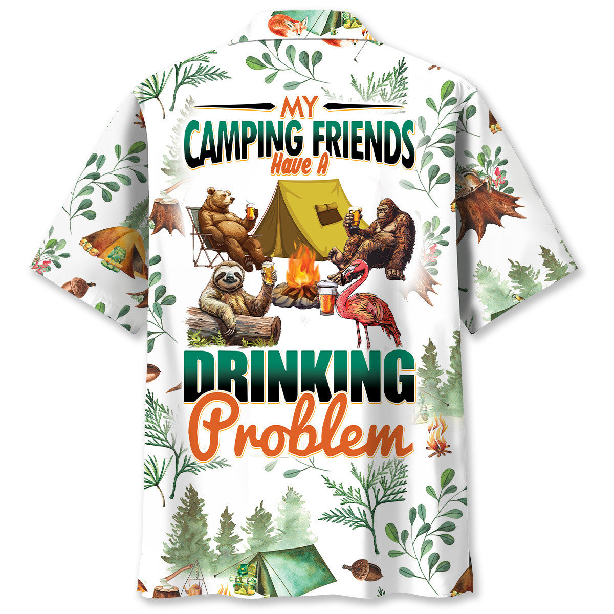 My Camping Friends Have a Drinking Problem Hawaiia - S - hawaiian shirt
