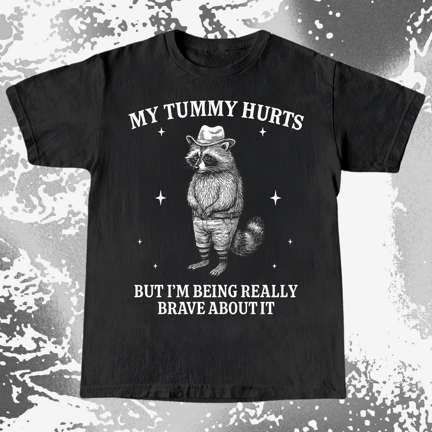 Funny Raccoon My Tummy Hurts Being Really Brave Shirt, funny meme tee gift (view 2)