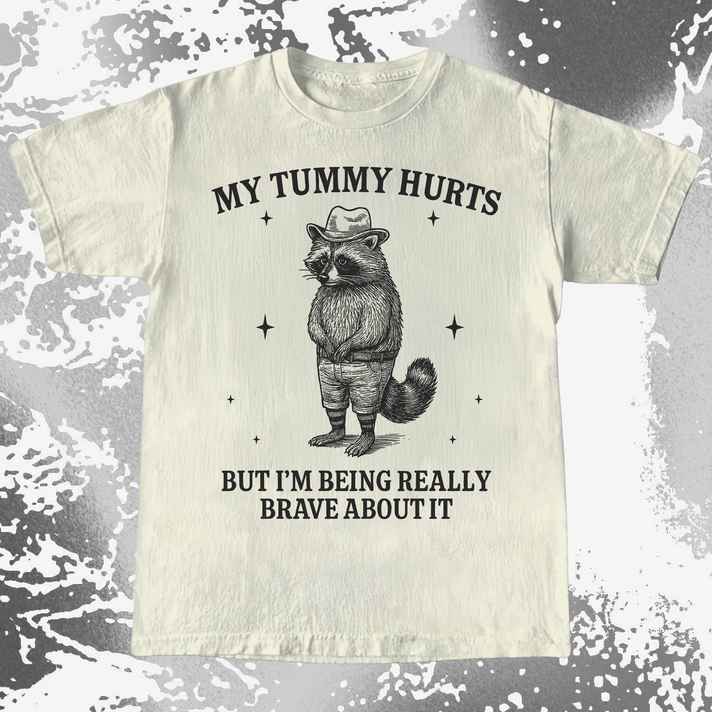 Funny Raccoon My Tummy Hurts Being Really Brave Shirt, funny meme tee gift (view 3)