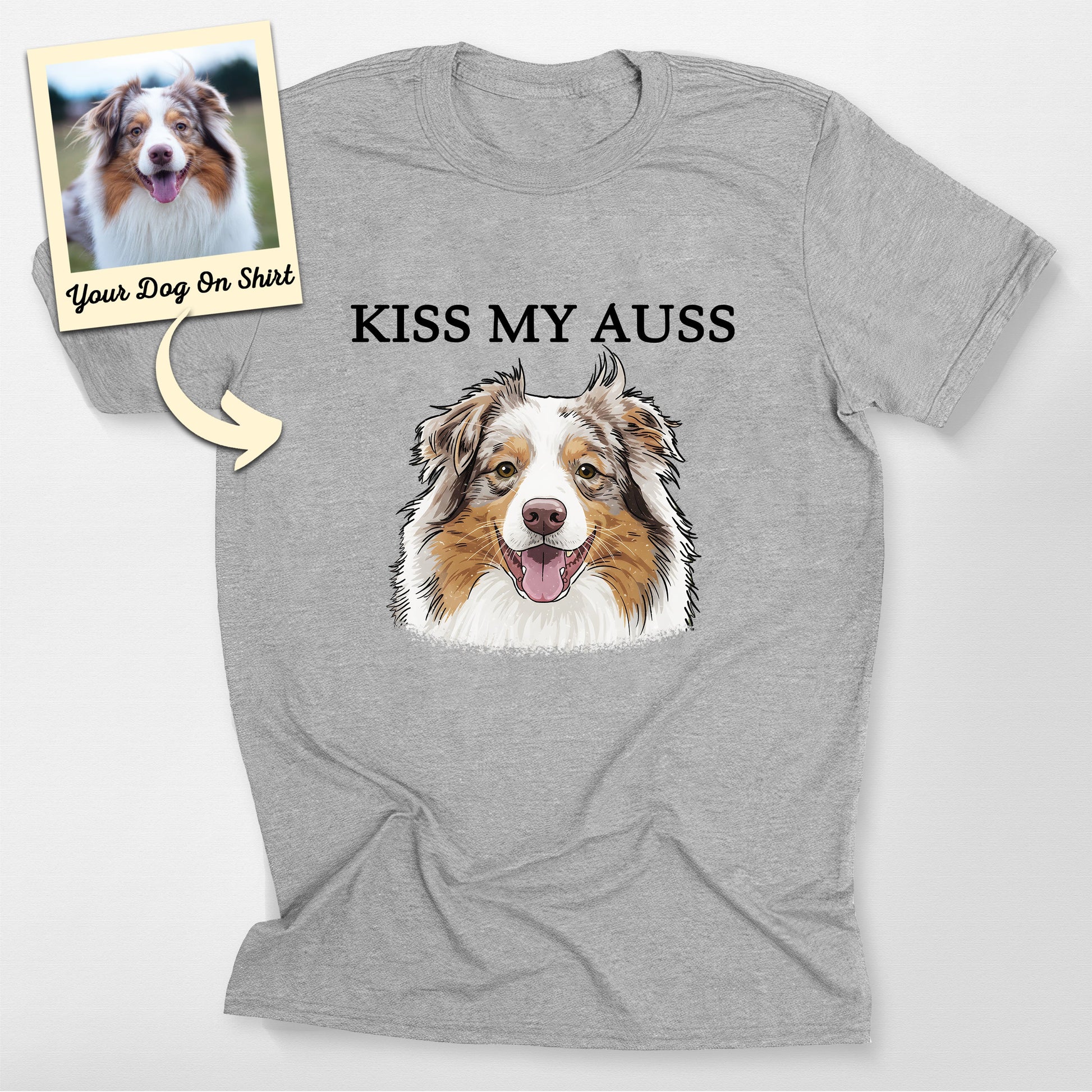 Custom Australian Shepherd Shirt Kiss my Auss