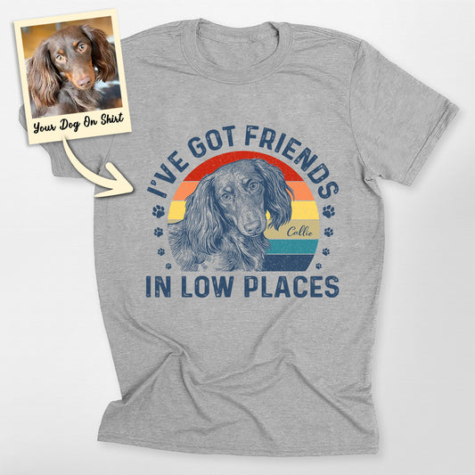 Custom Funny Dachshund Shirt Got Friends in Lo