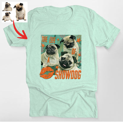 Funny Custom Dog the Life of a Showdog Bella Canvas, custom pet portrait gift for pet lovers (view 4)