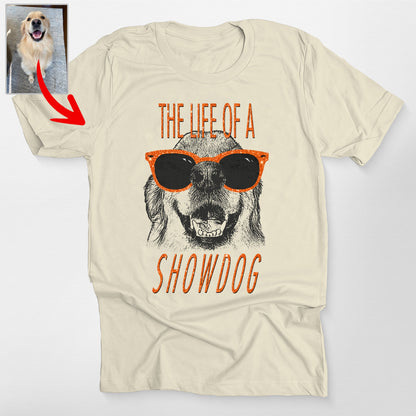 The Life of a Showdog Bella Canvas T-Shirt Fun, custom pet portrait gift for pet lovers (view 3)